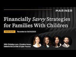 Financially Savvy Strategies for Families With Children | Webinar