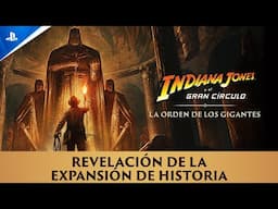 Indiana Jones y el Gran Círculo | Revelación oficial de la expansión: La Orden de los Gigantes