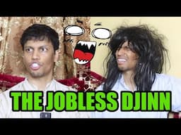 THE EVIL JOBLESS JINN/SHAITAN