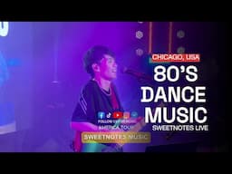 80'S Dance Music | Sweetnotes Live @ Chicago, USA