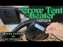 The Best Grow Tent Heater On Amazon! Spider Farmer VS AC Infinity Thermoforge. Which one works best?