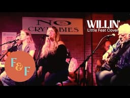 Willin’ Little Feat Cover by F&F