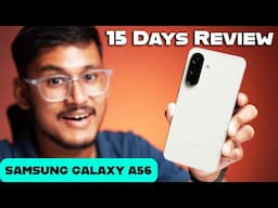 Samsung Galaxy A56 Long Term Review: Everything You Need To Know