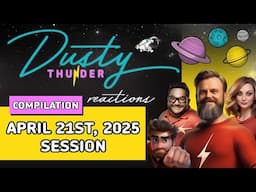 Dusty Thunder Reddit Story & Reaction Compilation - The April 21st, 2025 Session!