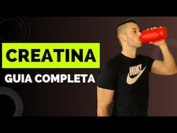 CREATINA - GUIA COMPLETA