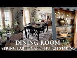 SPRING DINING ROOM DECORATE WITH ME 2025/How to Style a Hutch for Spring/SPRING TABLESCAPE IDEAS