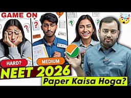 NTA Game On : NEET 2026 - Paper Kaisa Ayega! 🤯|| Alakh Sir Honest Talk || NEET 2026 | Physics Wallah