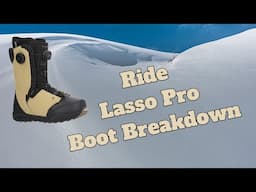 The Ride Lasso Pro Snowboard Boot Breakdown