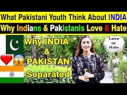 What Pakistani People Think About INDIA 🇮🇳 2025 | Pakistan on INDIA