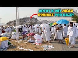 Arfat K Din Jable rehmat par Hujjaj kiram KE Hazri