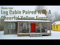 Historic Snow Cabin & Bright Yellow Cottage | Winter Charm in the Countryside | Exploring Tiny House