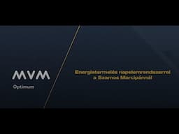 Energiatermelés napelemrendszerrel a Szamos Marcipánnál