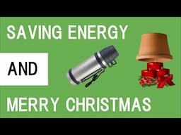 Saving Energy & Merry Christmas