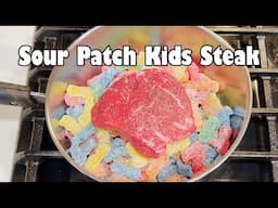 Steak Boiled in Sour Patch Kids
