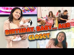 New Baby Ke Saath Pehli Birthday! 👶 Closet Ka Big Cleanup! Kiska Gift Best Tha? | Daily Vlog 38