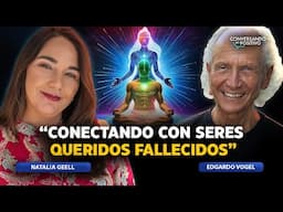 “CONECTANDO CON PERSONAS FALLECIDAS” NATALIA GEELL