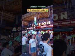 Lifestyle Freedom 🇹🇭 THAILAND Vs INDIA 🇮🇳 #lifestyle #bangkoklife #thailifestyle #thaipeople