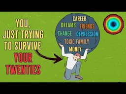 How to Survive Your Twenties [Life Philosophy]