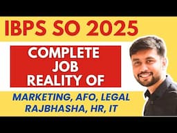 IBPS SO 2025 JOB Reality of Marketing Officer, AFO, HR, LAW Officer, IT Officer, Rajbhasha Adhikari