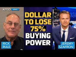 ‘U.S. Dollar Will Lose 75% of Value’- Here's What To Buy | Rick Rule