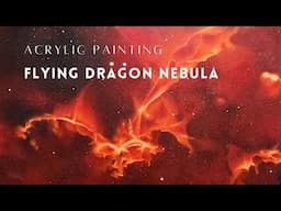 Flying Dragon Nebula - Acrylic Painting Process