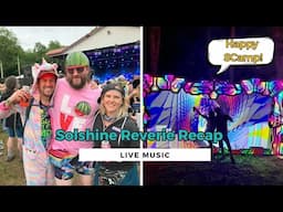 Solshine Reverie (AKA Summer Camp Music Festival) Recap