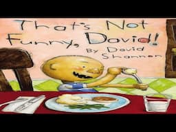 That's Not Funny, David!  by David Shannon READ ALOUD BOOK