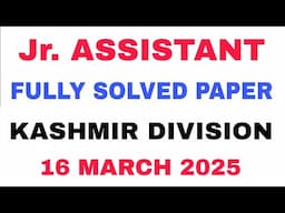 Jr. Assistant Full Solved Paper 2025 - JK High Court (Kashmir Division) - Held On 16 March 2025 .