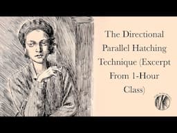 The Directional Parallel Hatching Technique (Excerpt From 1-Hour Class)