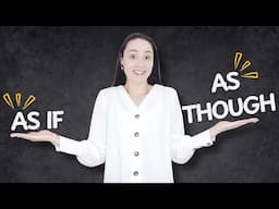 AS IF vs. AS THOUGH | the complete guide - vocabulary and grammar