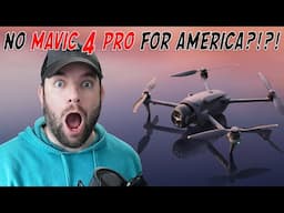 US CITIZENS CAN'T BUY THE MAVIC 4 PRO?!?!? | Why you might not be able to buy DJI's latest drone...