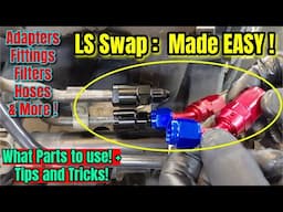 LS Swap Made EASY !  A/N Fittings, Fuel Lines, Regulators, Fuel Pumps, Complete Fuel Line Build  !