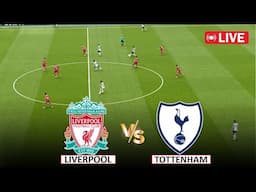 🔴Live : Liverpool vs Tottenham I English Premier League Full Match Live Stream Today eFootball Pes21