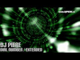 DJ Piere - Dial Number / extended