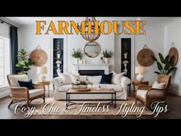 Modern Farmhouse Living Room Decor Ideas 2025 | Cozy, Chic & Timeless Styling Tips