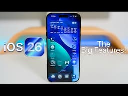 iOS 26 The Big Feature Updates!