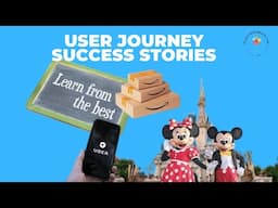 User Journey Secrets: How Disney, Uber & Amazon Dominate