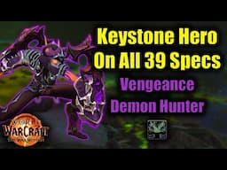 Keystone Hero on Every Spec: Vengeance DH