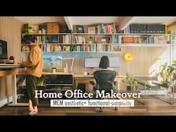 Home Office Complete Makeover! Mid-century modern aesthetic, ergonomic & functional simplicity