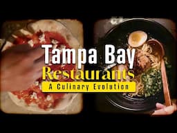 Tampa Bay Food Scene - A Culinary Evolution