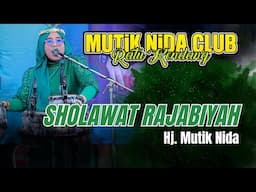 OPENING MNC - DOA RAJABIYAH HJ MUTIK NIDA RATU KENDANG LIVE KALIBALIK