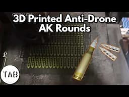 3D Printed Anti-Drone AK Rounds