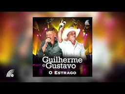 Guilherme & Gustavo - O Estrago (Single Oficial)
