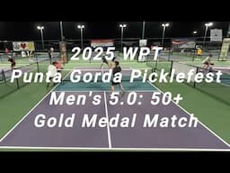 2025 WPT Punta Gorda, Men's 5.0: 50+ Pickleball Tournament, Gold Medal Match