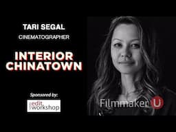 Exploring the Art of Cinematography with "Interior Chinatown" DP Tari Segal