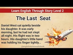 Learn English Through Story Level 2 | Graded Reader Level 2 | English Story | The Last Seat