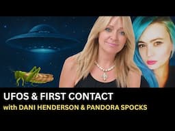 EDGE MEDIA TV FIRST CONTACT ALIENS, UFO'S DISCLOSURE OF TRUTH PANDORA SPOCKS SPEAKS 2 DANI HENDERSON