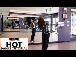 LE SSERAFIM (르세라핌) 'HOT' Lisa Rhee Dance Tutorial