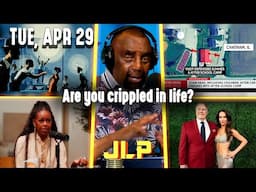 Are you crippled in life? | JLP Tue 4-29-25