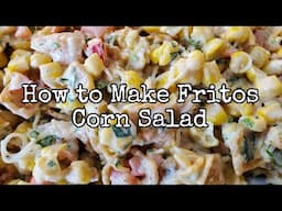 How to Make Fritos Corn Salad| No-Cook Potluck Favorite!